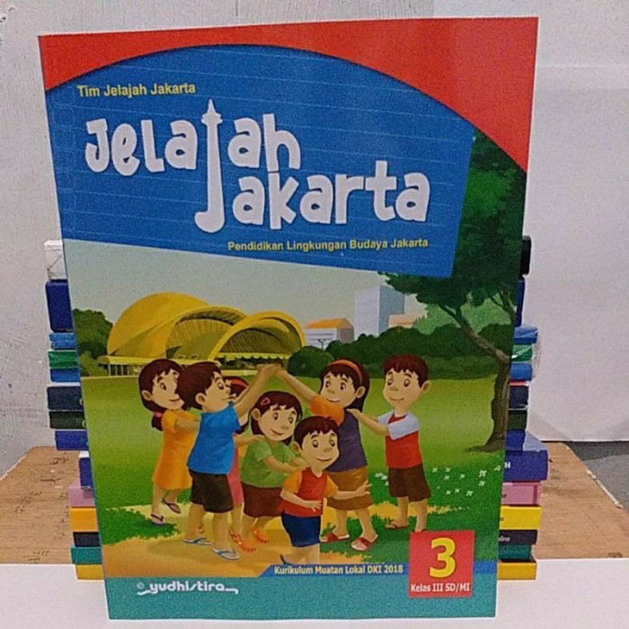 

Buku Jelajah Jakarta 3 Untuk SD/MI Kelas III Yudhistira