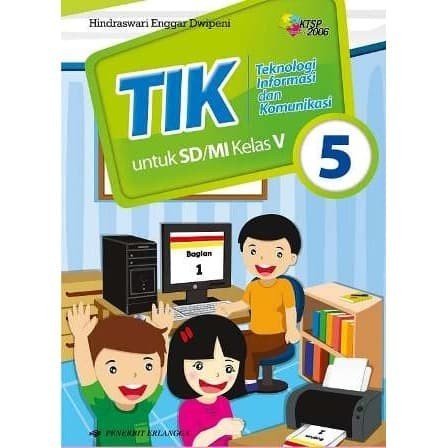 

BUKU ERLANGGA (ORIGINAL) TIK KELAS 5 SD KTSP 2006