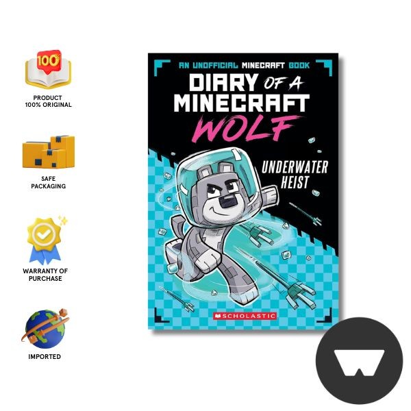 Scholastic - Diary Of A Minecraft Wolf #2:  Underwater Heist