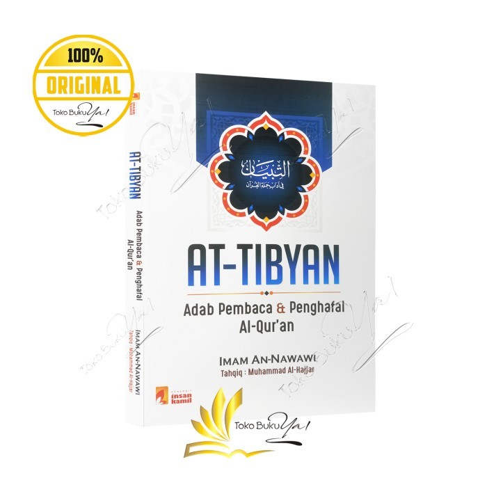 

Asli At Tibyan Adab Pembaca Dan Penghafal Al Quran - Insan Kamil