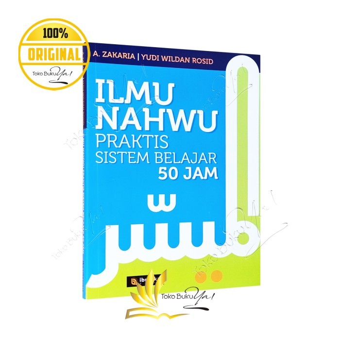 

Asli Ilmu Nahwu Praktis Sistem Belajar 50 Jam - Ibnazka Press