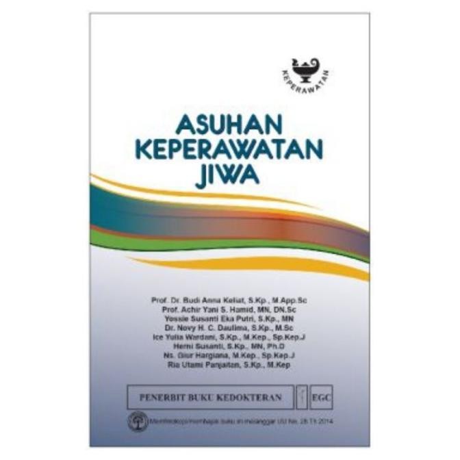 BEBAS ONGKIR - Buku Asuhan Keperawatan Jiwa - Prof. Dr. Budi Anna Keliat. Skep. M.Ap