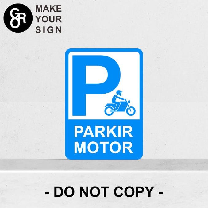 

RAMBU PLAT/PLANG/LALU LINTAS AREA PARKIR MOTOR 35X50CM SIGNAGE P67M