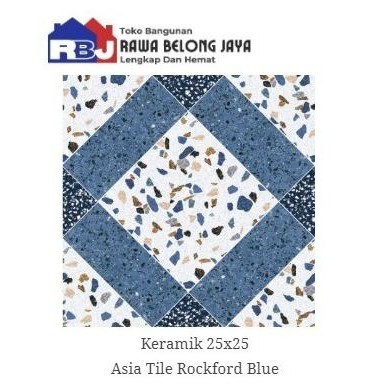 KERAMIK 25X25 ASIA TILE ROCKFORD BLUE / KERAMIK 25X25 ASIA TILE ROCKFORD BROWN 1011T