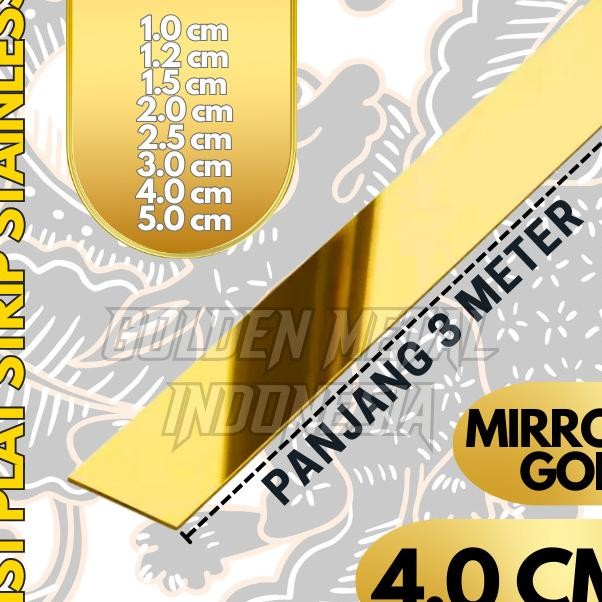 

List Plat Strip Gold Stainless Sus 201 4.0 Cm