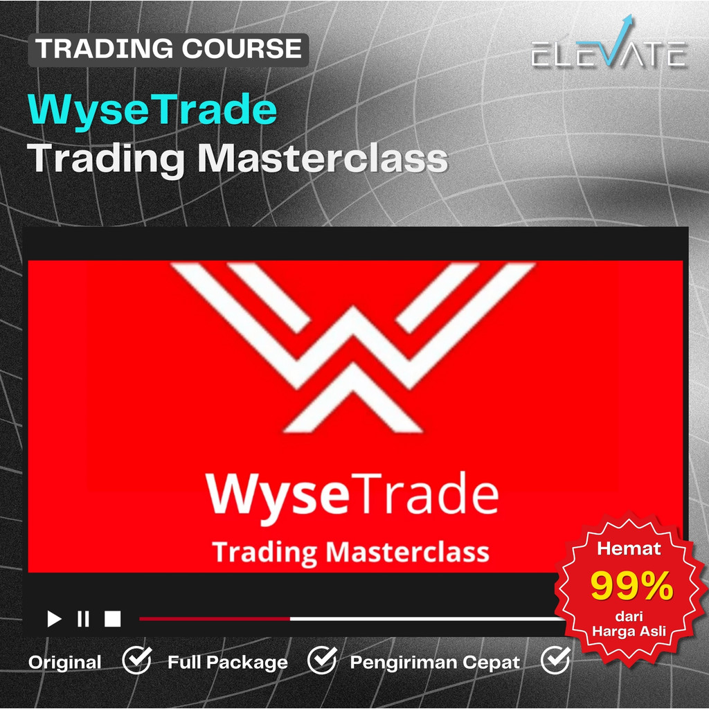 [Trading Course] WyseTrade – Trading Masterclass Full Kursus Terbaru