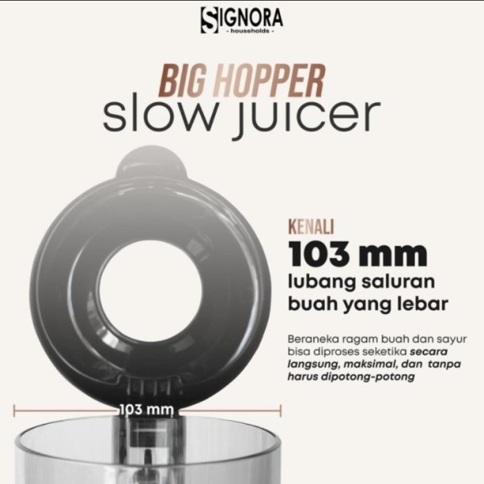 Big Hopper Slow Juicer Signora / Slow Juicer Signora