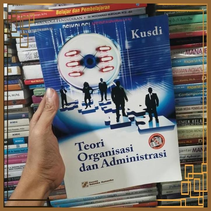 

[ADG] ORIGINAL Teori organisasi dan administrasi Kusdi Salemba empat