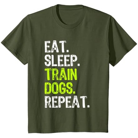 Eat Sleep Train Dogs Trainer Training Funny T-Shirt |7A1XH4hB|