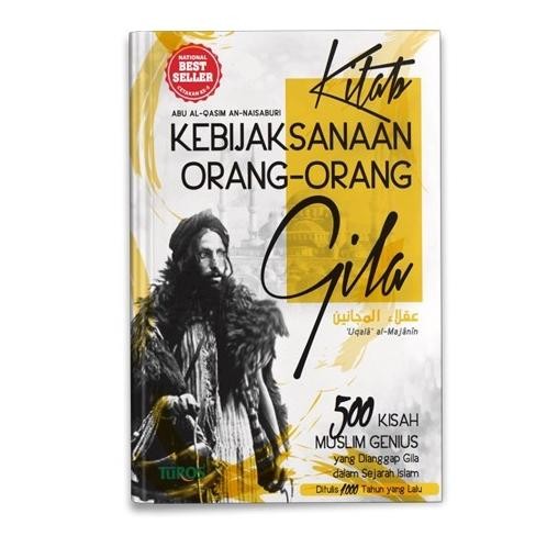 

Promo Kitab Kebijaksanaan Orang-Orang Gila 500 Kisah Muslim Genius Turos