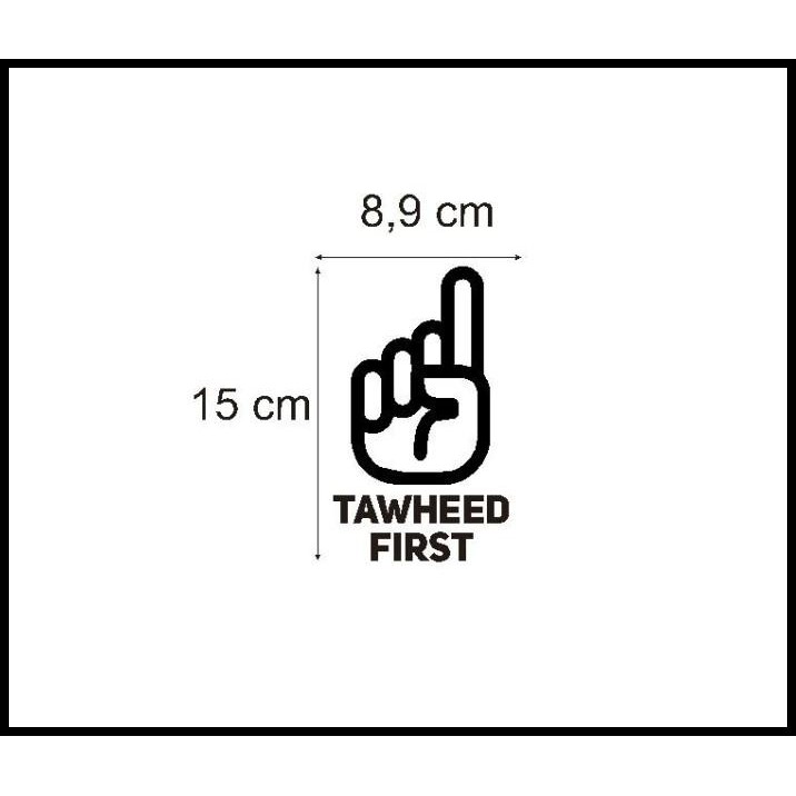 

DISKON STIKER TAWHEED FIRST TAUHID MUSLIM ALLAH KATA LAPTOP BODY MOBIL MOTOR - PUTIH !!!