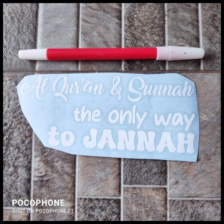 

HOT DEAL CUTTING STIKER ALQURAN SUNNAH ONLY WAY JANNAH KATA MUSLIM ISLAM SURGA !!!