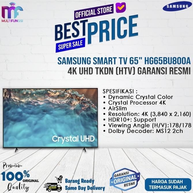 

Samsung Smart TV 65" HG65BU800 4K UHD TKDN (HTV) Garansi Resmi