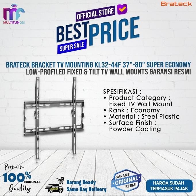 

Brateck Bracket TV Mounting KL32-44F 37"-80" Super Economy Low-Profiled Fixed & Tilt TV Wall Mounts Garansi Resmi