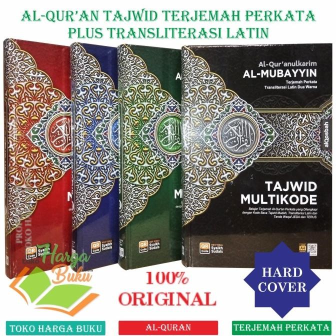 

Al-Quran Al-Mubayyin Tajwid Multikode Terjemah Perkata Transliterasi Latin A4 HC Penerbit Al-Qosbah