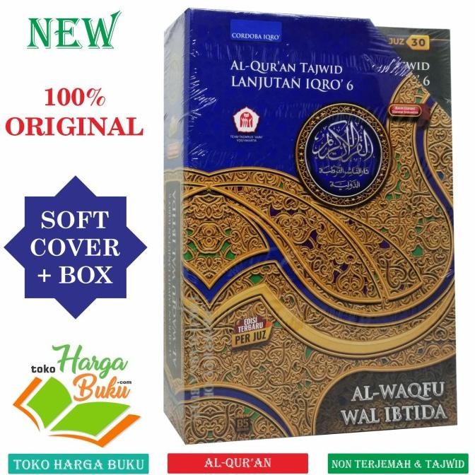 

Al-Quran Al Waqfu Wal Ibtida B5 Per Juz Al-Quran Tajwid Lanjutan Iqra 6 Lengkap 30 Juz Full Colour Penerbit Cordoba
