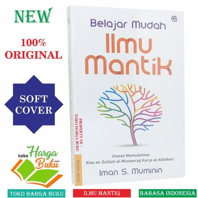 

Belajar Mudah Ilmu Mantik Ulasan Memudahkan Atas as-Sullam al-Munawraq