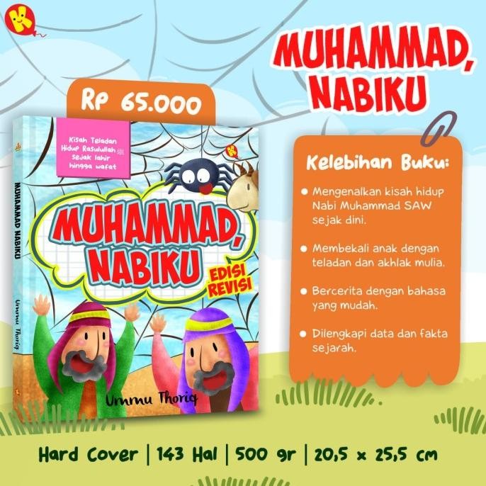 

MUHAMMAD NABIKU Kisah Teladan Hidup Rasulullah Buku Anak Islami