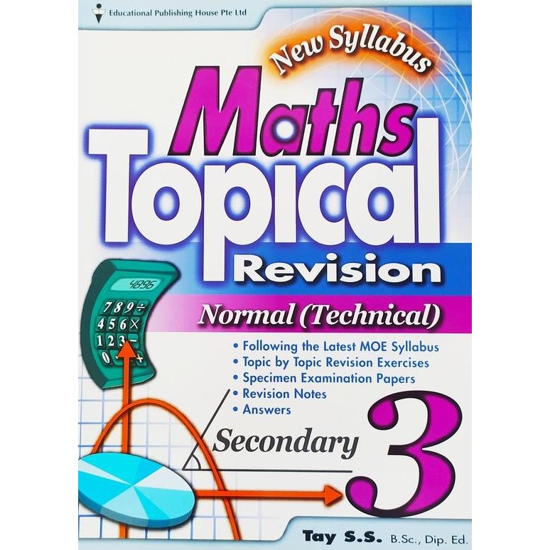 

READY MATHS TOPICAL REVISION NORMAL (TECHNICAL) SEC 3