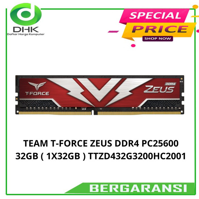 BISA GOSEND TEAM T-FORCE ZEUS DDR4 PC25600 32GB ( 1X32GB ) TTZD432G3200HC2001 GRATIS ONGKIR