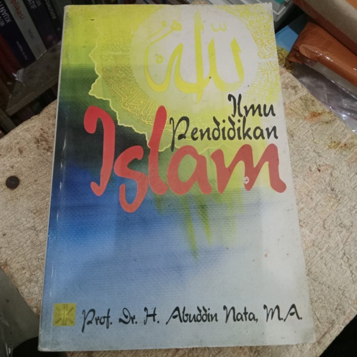 Ilmu Pendidikan Islam - Abuddin Nata Terlaris 100 % Original
