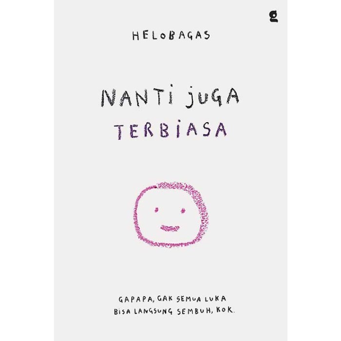 

Buku Nanti Juga Terbiasa (helobagas)