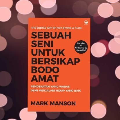 

Buku Sebuah Seni untuk Bersikap Bodo Amat By Mark Manson Original