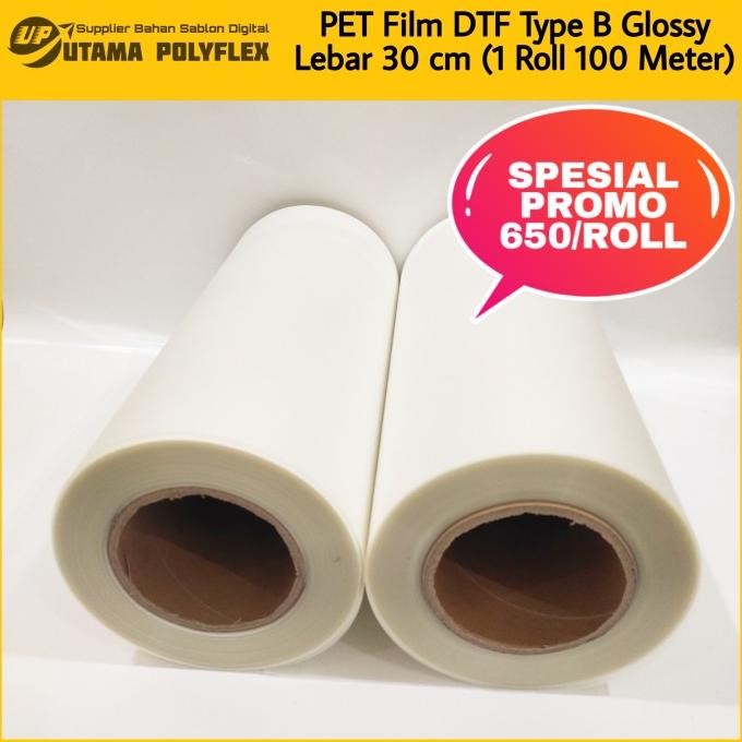 

Sale (Khusus Roll) Pet Film Dtf Lebar 30 Cm Type B Glossy / Sablon Digital