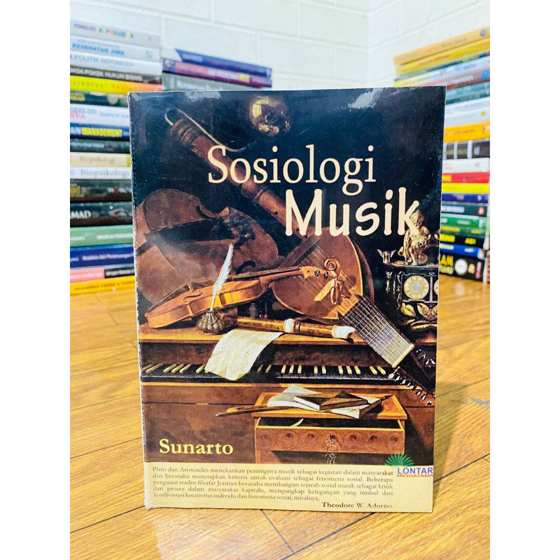 

T.B.S.I. BUKU SOSIOLOGI MUSIK - SUNARTO