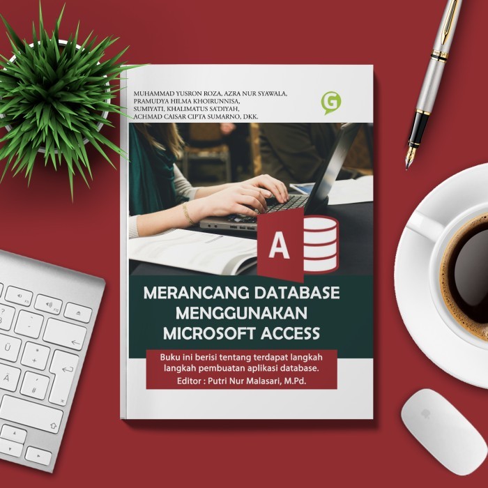 

Buku Merancang Data/Base Menggunakan Microsoft Access Guepedia