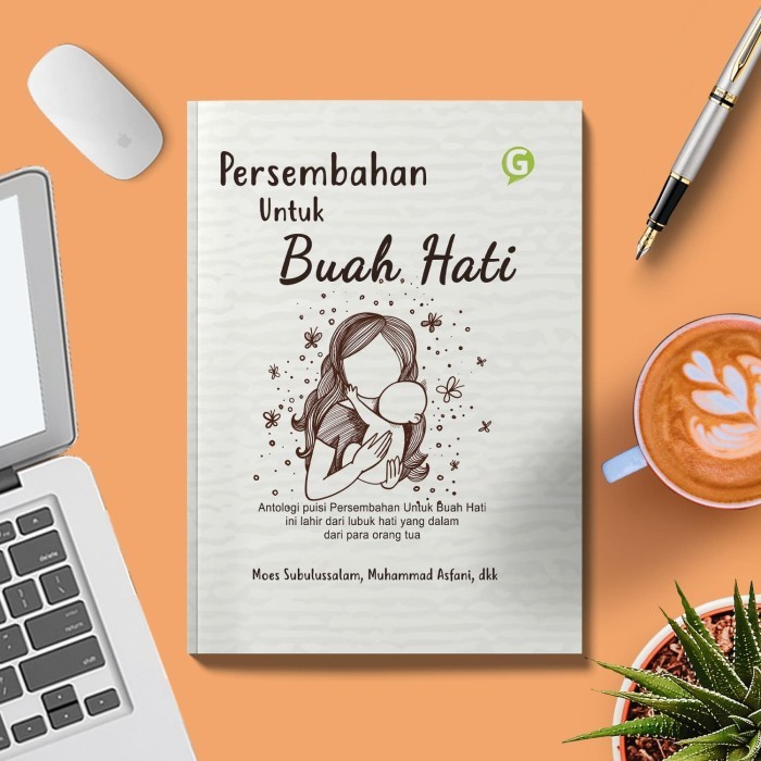 

Persembahan Untuk Buah Hati