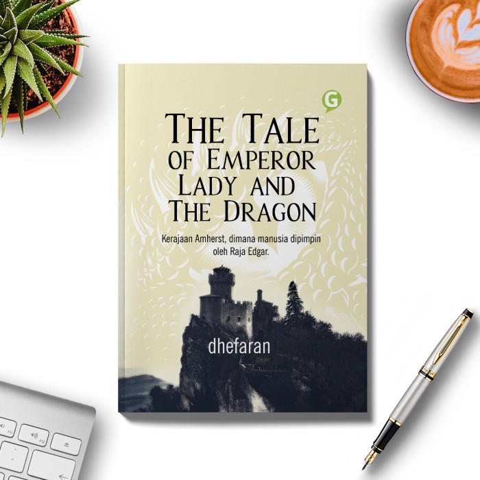 

Buku Novel The Tale Of Emperor Lady And The Dragon Guepedia