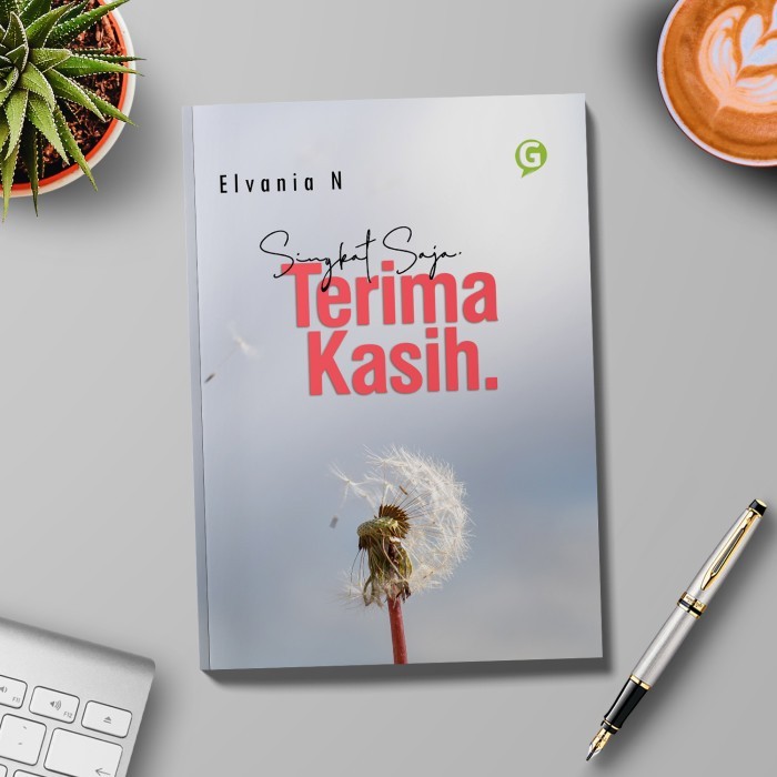 

Buku Novel Singkat Saja, Terima Kasih. Guepedia