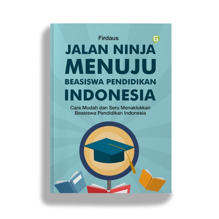 

Buku Pendidikan Jalan Ninja Menuju Beasiswa Pendidikan Indonesia Penulis Firdaus Penerbit Guepedia