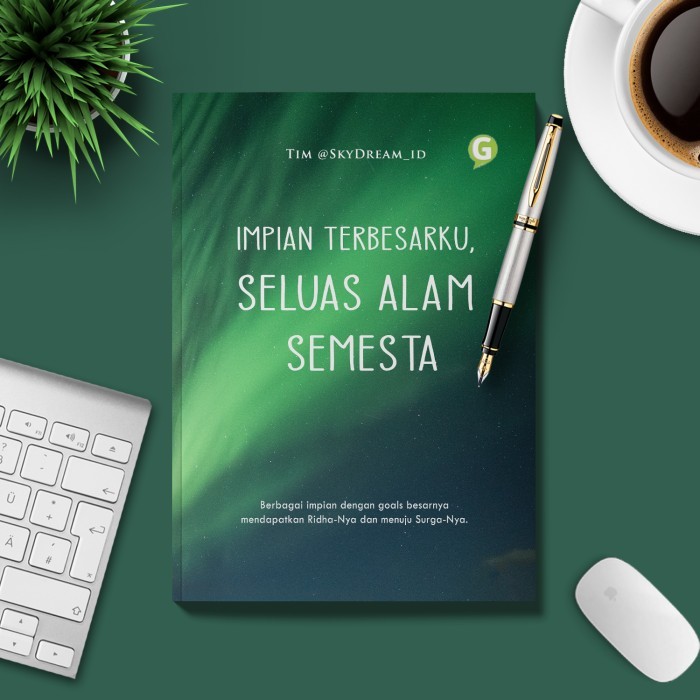 

Impian Terbesarku, Seluas Alam Semesta