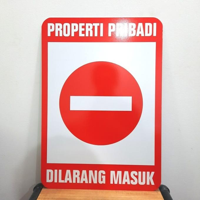 

(Custom) Properti Pribadi - Dilarang Masuk - 35X50Cm Signage Terlaris