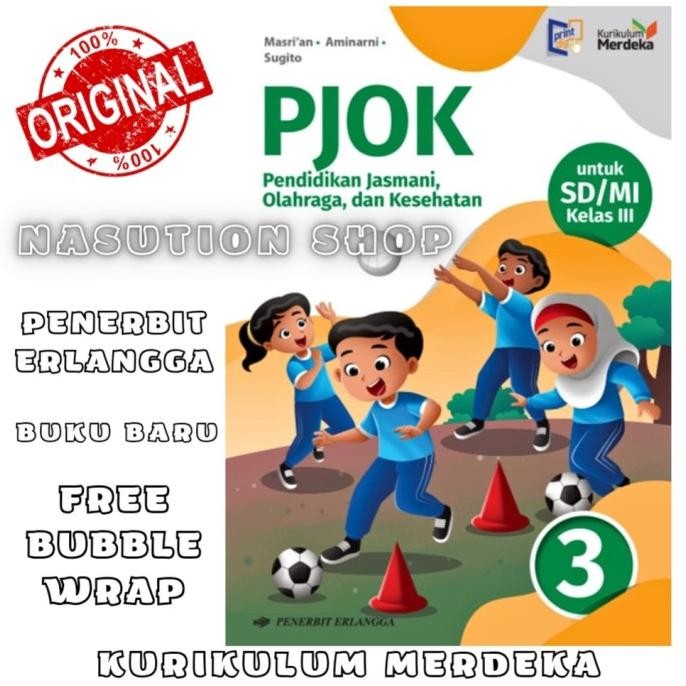 

Buku PJOK Untuk Kelas 3 SD/MI Erlangga Kurikulum Merdeka - Penjasorkes LIMITED EDITION