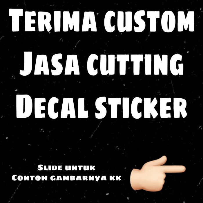 Cutting Sticker Stiker Decal Custom Oracal / scotlite