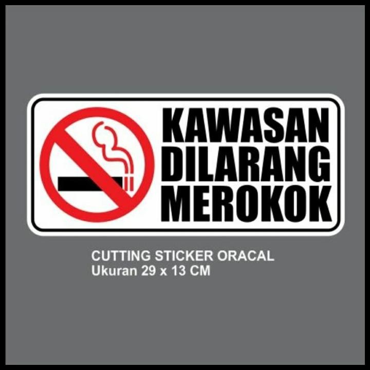 

BEST DEAL CUTTING STICKER KAWASAN DILARANG MEROKOK 29CM BAHAN ORACAL !