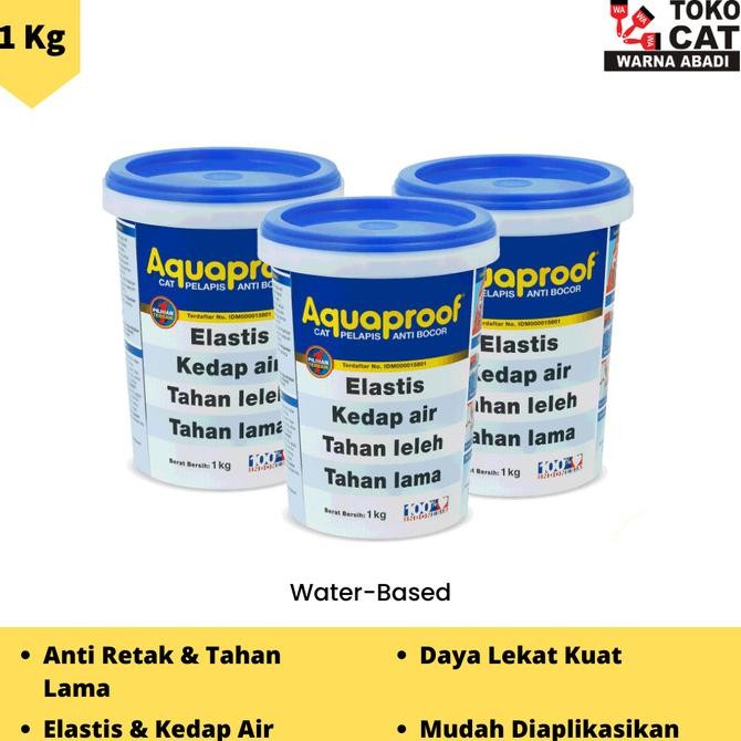 

CAT PELAPIS ANTI BOCOR AQUAPROOF 1 KG ORIGINAL