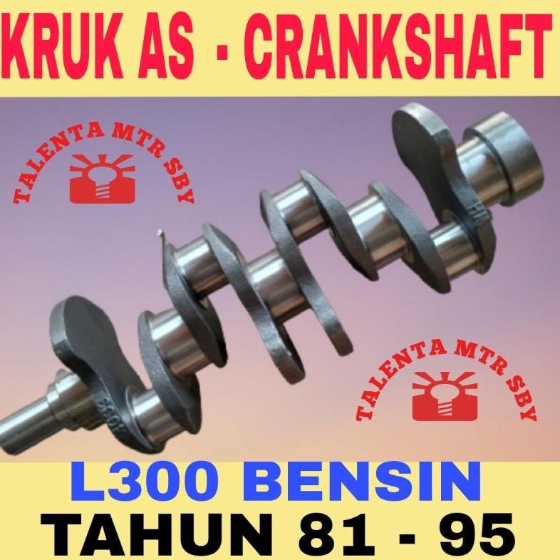 KRUK AS L300 BENSIN ALL / AS KRUK / CRANKSHAFT MESIN 4G33 / 4G32TAHUN 81 SAMPAI 96