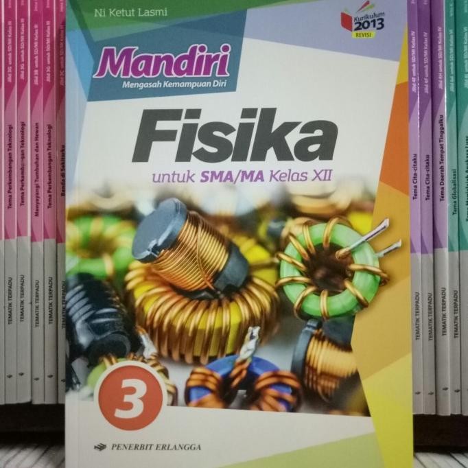 

BUKU MANDIRI FISIKA SMA/MA KELAS 12 revisi K13N