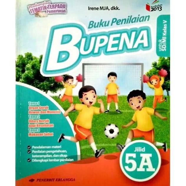 

BEST SELLER ORIGINAL BUPENA 5A KELAS 5 K13N ERLANGGA IRENE DKK