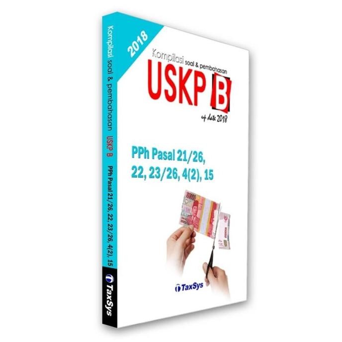Buku Uskp B Pph Pasal 21/26, 22,23/26, 4(2),15 Tersedia