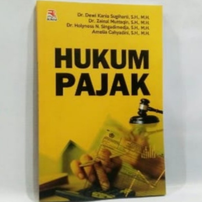 

HUKUM PAJAK, DEWI KANIA SUGIHARTI, DR., S.H., M.H.,