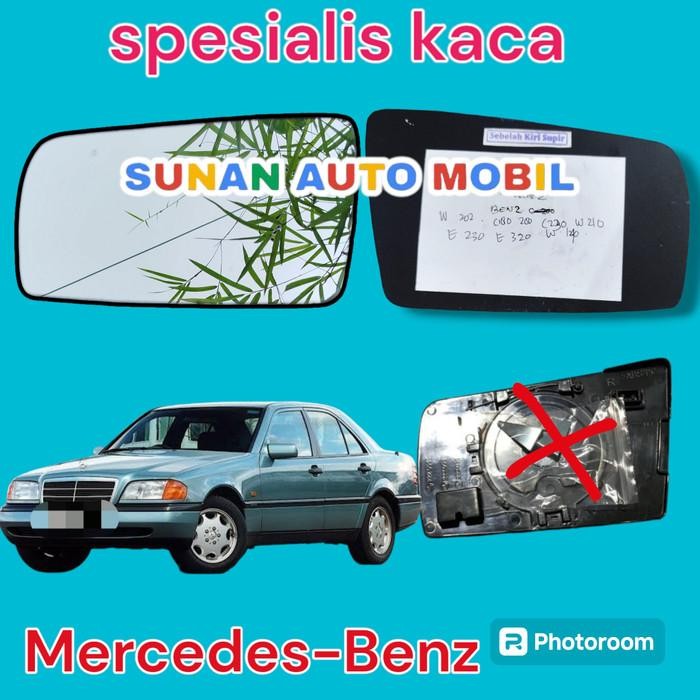 Kaca Spion Mercedes-Benz Mercy W202 W210 C200 C180 C230 E230 E320 E140   Kaca Refill Cembung Tanpa F