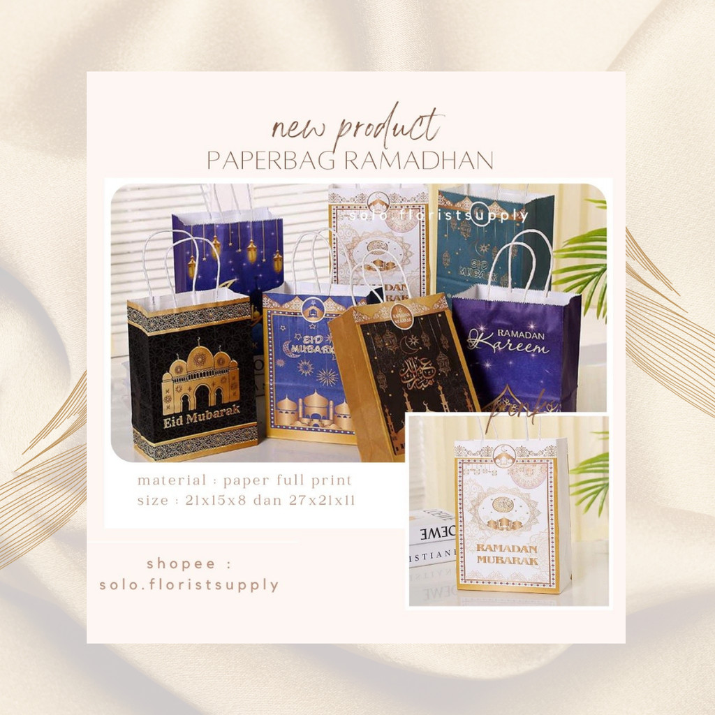 

PAPERBAG RAMADAN lebaran eid mubarak ramadhan kareem tas hampers lebaran grosir tas kertas import Tas Souvenir / Goodie Bag Ramadhan - Idul Fitri - Lebaran tas toples box kemasan parcel lebaran ramadhan idul fitri Paperbag Ta'jil/ Jumat Berkah/ Kantong