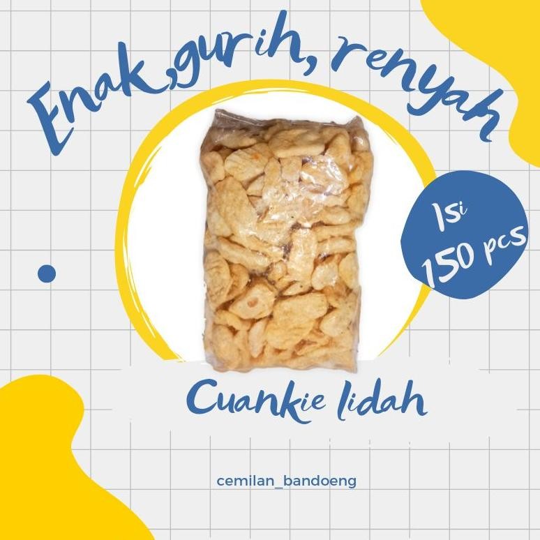 

CUANKIE LIDAH ISI 150 PCS GURIH RENYAH