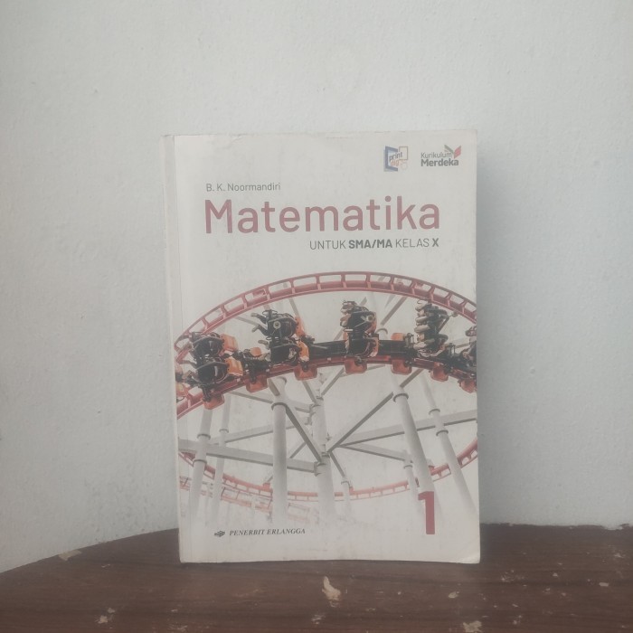 

MATEMATIKA KELAS 10 SMA KM // ERLANGGA