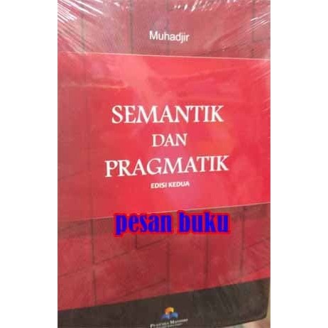 

BOOM SALE Buku Semantik dan Pragmatik Edisi Kedua - Muhadjir